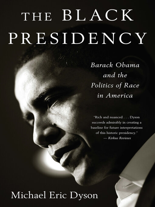 Title details for The Black Presidency by Michael Eric Dyson - Available